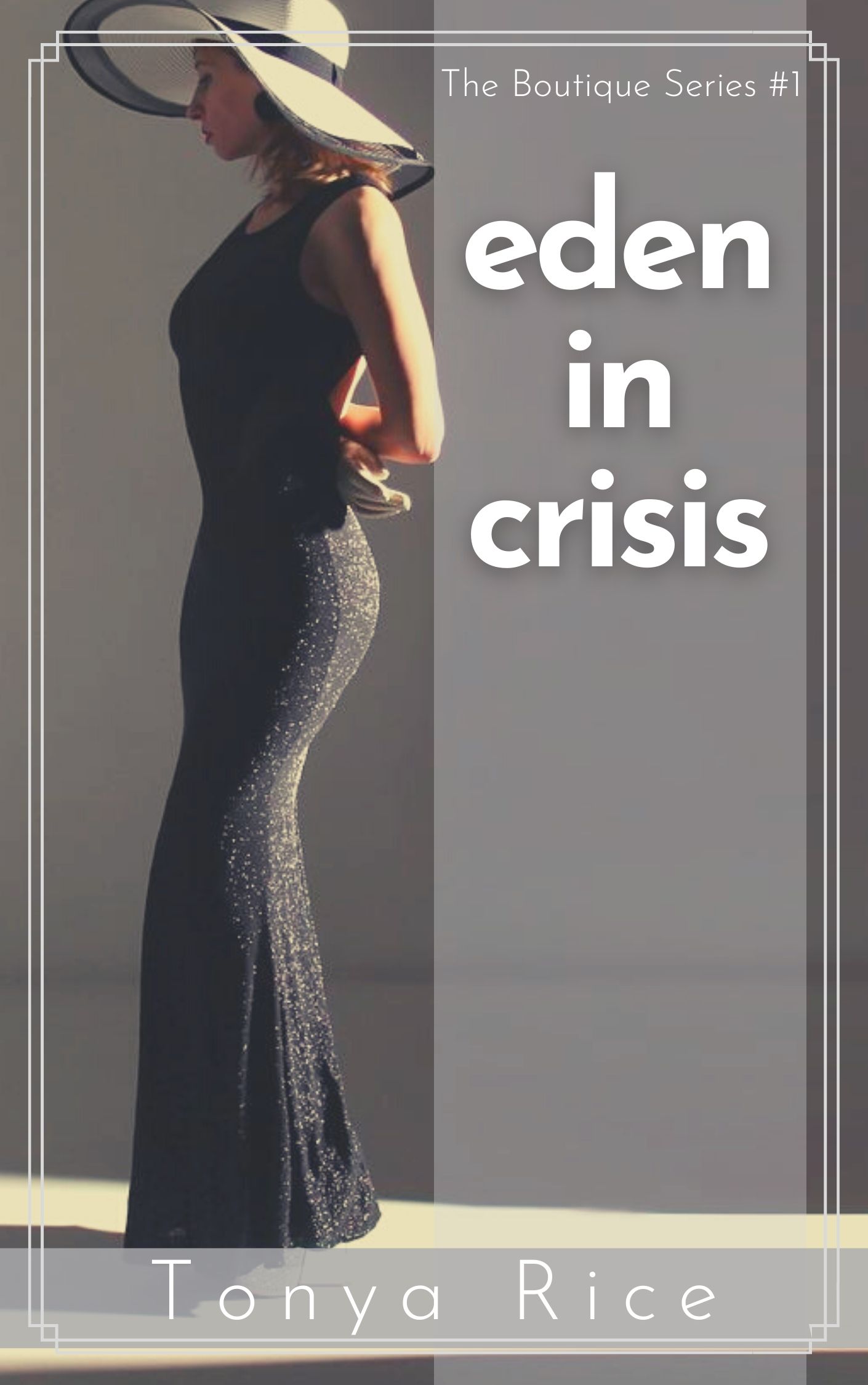 Eden In Crisis by Tonya Rice